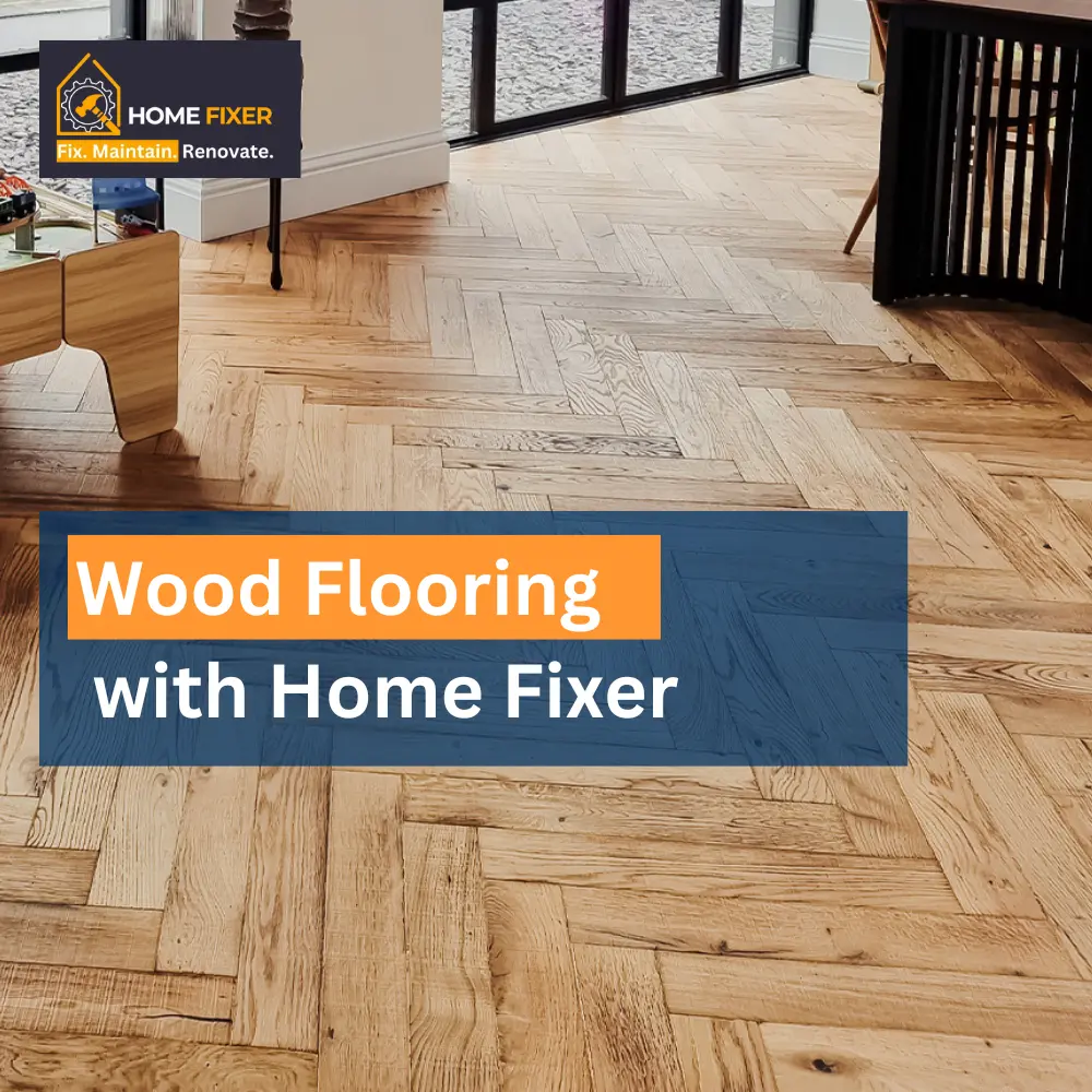 Wood Flooring with home fixer
